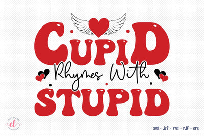 Cupid Rhymes with Stupid, Anti Valentine SVG SVG CraftLabSVG 