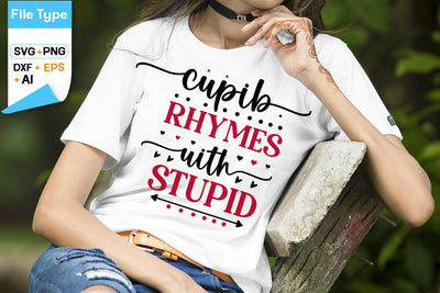 Cupid Rhymes With Stupid SVG Design, Anti Valentine's Day SVG Design, Funny Valentines quotes, SVGs,Quotes and Sayings,Food & Drink,On Sale, Print & Cut SVG DesignPlante 503 