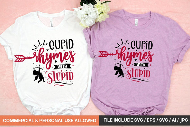 Cupid Rhymes With Stupid Svg Design SVG designmaster24 