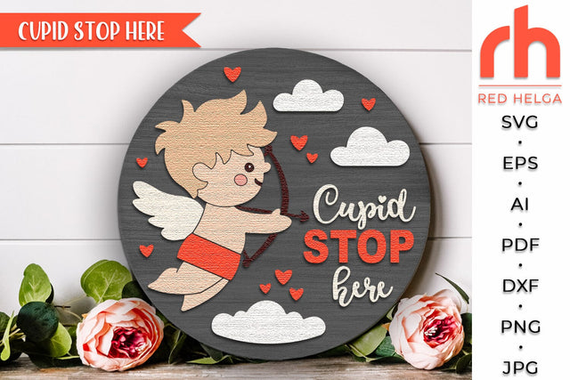 Cupid Stop Here SVG, Valentine’s Day Door Sign Cut File SVG RedHelgaArt 