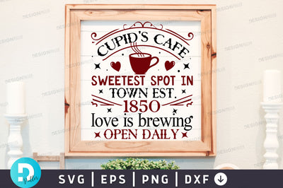 Cupids cafe sweetest Svg Design SVG Regulrcrative 