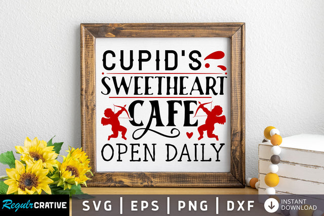 Cupids sweetheart cafe open daily SVG design SVG Regulrcrative 