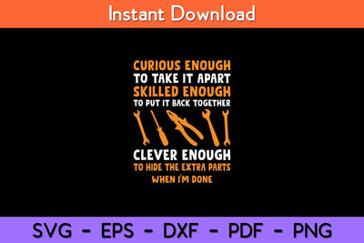 Curious Enough To Take It Apart Car Auto Garage Mechanic Svg Design SVG artprintfile 