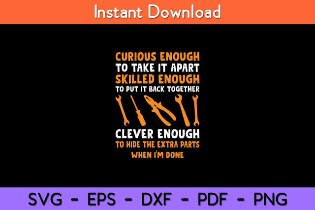Curious Enough To Take It Apart Car Auto Garage Mechanic Svg Design SVG artprintfile 