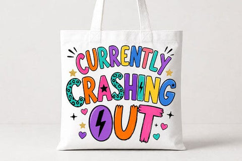 Currently Crashing Out PNG Funny Quote Sublimation Design SVG BillahCrafts 