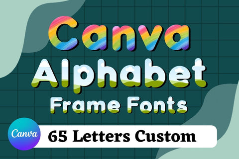 Custom Canva Alphabet Frames Fonts Sublimation Fox7 By Rattana 