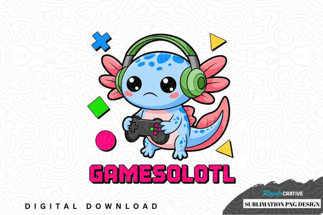 Cute axolotl gaming sublimation design Sublimation Regulrcrative 