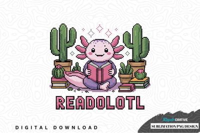 Cute axolotl reading book sublimation png design Sublimation Regulrcrative 