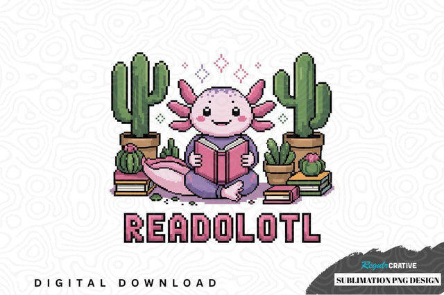 Cute axolotl reading book sublimation png design Sublimation Regulrcrative 