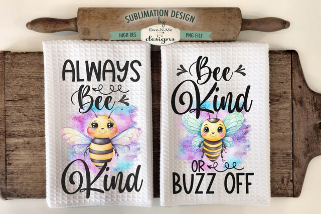 Cute Bees Kitchen Towel Sublimation Designs - Bee Kind Sublimation Ewe-N-Me Designs 