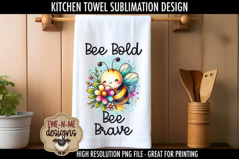 Cute Bees Sublimation Towel PNG Designs | Bee Kind Bee Brave Sublimation Ewe-N-Me Designs 
