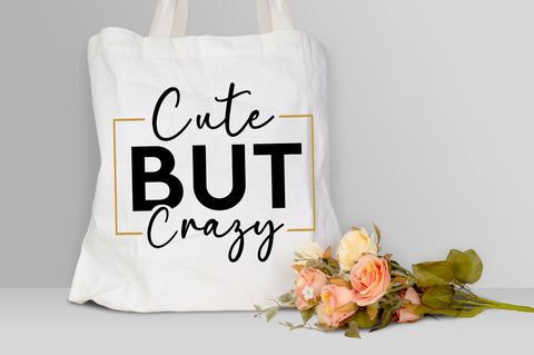 Cute but crazy Svg design SVG Regulrcrative 