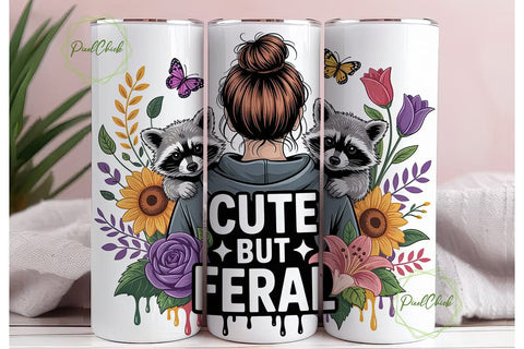 Cute But Feral 20oz Tumbler Wrap Sublimation PixelChick 