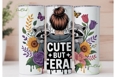 Cute But Feral 20oz Tumbler Wrap Sublimation PixelChick 
