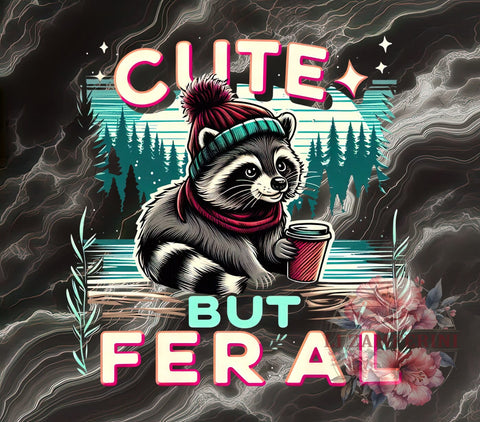 Cute but Feral, Funny Sarcastic, Digital Download, Sublimation Design, Quirky Humor, Animal PNG, Holiday Fun, Sarcastic Gifts Sublimation Li Zamperini 