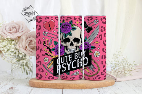 Cute But Psycho 20oz Tumbler Wrap Sublimation sassyprint 