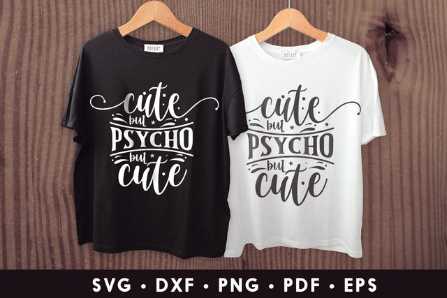 Cute but Psycho but Cute - Sarcastic Quote SVG SVG CraftLabSVG 