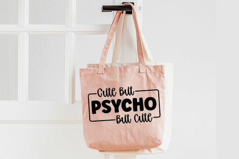 Cute But Psycho But Cute SVG Design SVG Designangry 