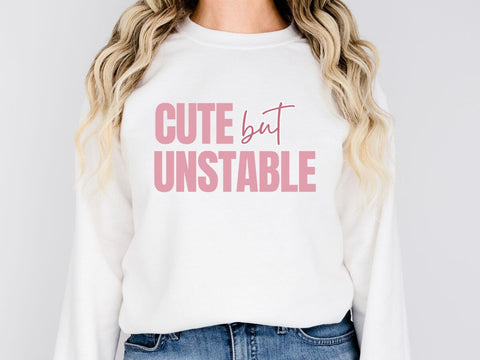 Cute But Unstable – Hilarious Craft SVG SVG So Fontsy VIP Design Shop 