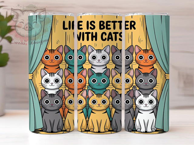 Cute Cat Lover Feline Tumbler Wrap, Life Is Better With Cats, Feline Mug Design, 20Oz Tumbler Wrap, Sublimation Design, Pet Lover Drinkware, Cute Cat Print Sublimation Lara' s Designs 