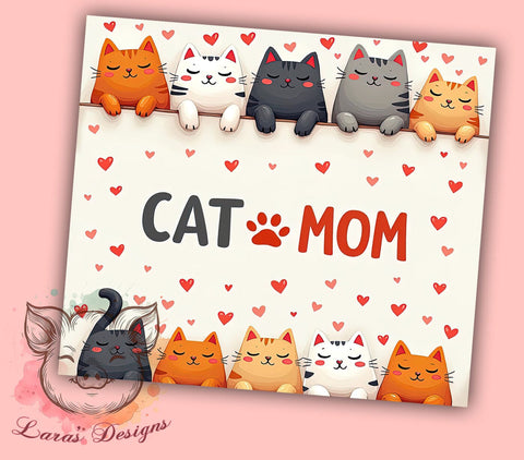 Cute Cat Mom Lover Tumbler, Funny Cat Tumbler, 20oz Cat Lover Tumbler, Cat Mom Gift, Cat Lover Sublimation Wrap, Cute Cat Mom Tumbler, Pet Lover Tumbler Wrap Sublimation Lara' s Designs 