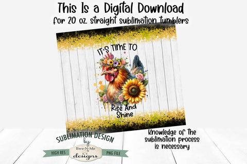 Cute Chicken with Sunflowers 20oz Seamless Tumbler Wrap Sublimation Ewe-N-Me Designs 