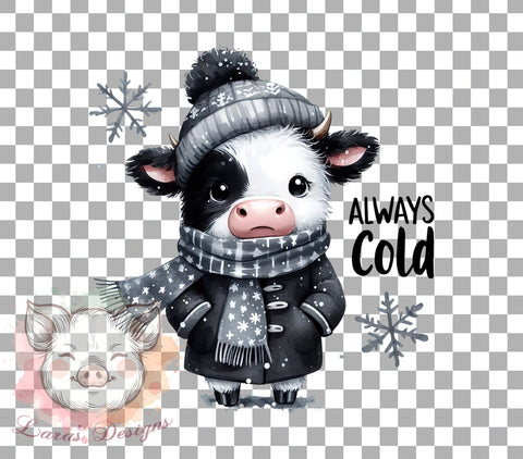 Cute Cow Design, Funny Cow PNG, Sarcastic Art, Sublimation Download, Always Cold, Digital Download, Printable Cow, Farm Animal Humor Sublimation Lara' s Designs 