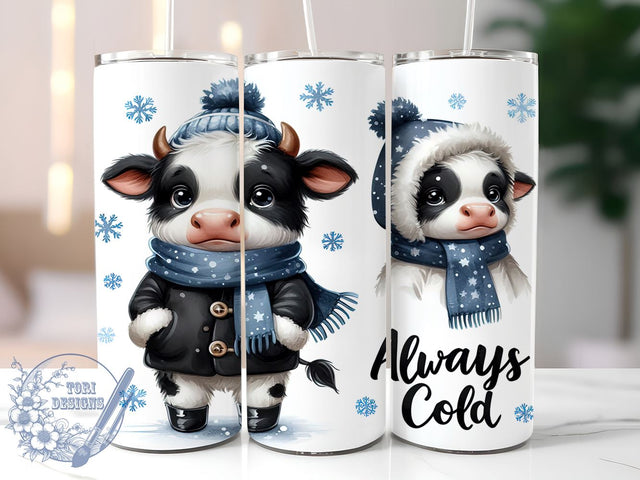Cute Cow Tumbler, Always Cold, Sarcastic Design, Funny Sublimation, Animal Lover Gift, Farmhouse Decor, Humorous Drinkware, Cow Themed Sublimation ToriDesigns 