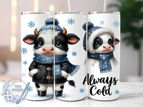 Cute Cow Tumbler, Always Cold, Sarcastic Design, Funny Sublimation, Animal Lover Gift, Farmhouse Decor, Humorous Drinkware, Cow Themed Sublimation ToriDesigns 