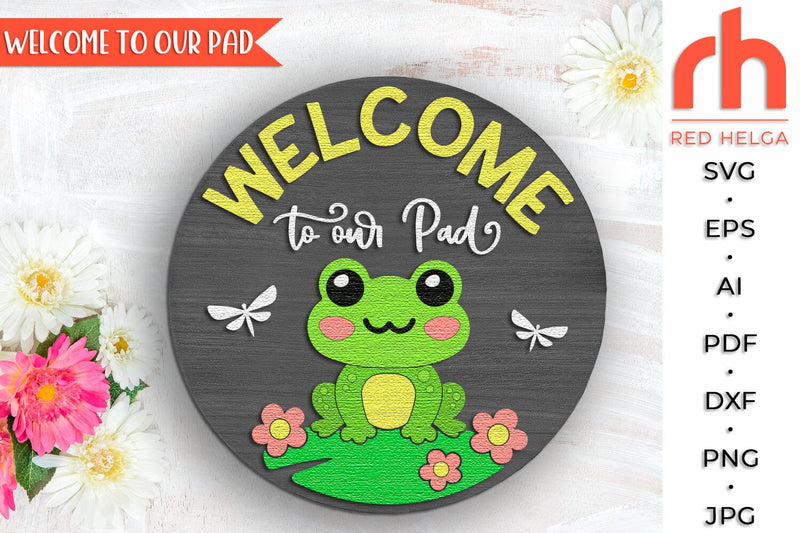 Cute Frog Door Sign SVG, Welcome To Our Pad Cut File SVG RedHelgaArt 