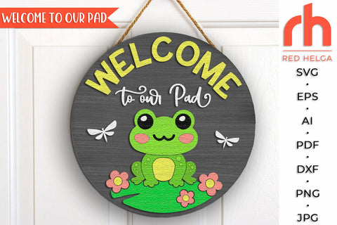 Cute Frog Door Sign SVG, Welcome To Our Pad Cut File SVG RedHelgaArt 