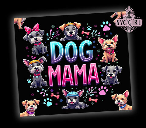 Cute Funny Dog Mama Pet Lover Tumbler Wrap, Dog Mama Tumbler, Pet Lover Gift, 20oz Sublimation Wrap, Dog Mom Design, Gifts for Dog Lovers, Cute Dog Tumbler, Funny Pet Mama Sublimation SvggirlplusArt 
