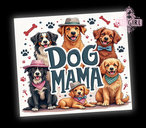 Cute Funny Dog Mama Pet Lover Tumbler Wrap, Dog Mama Tumbler, Pet Lover Gift, 20oz Sublimation Wrap, Dog Mom Design, Gifts for Dog Lovers, Cute Dog Tumbler, Funny Pet Mama Sublimation SvggirlplusArt 