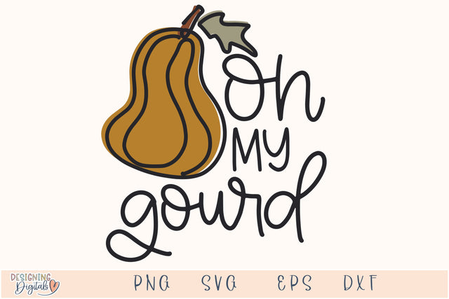 Cute Oh My Gourd SVG for Cricut, Funny Autumn PNG for Stickers, Sublimation, TShirts, & More, SVG Designing Digitals 