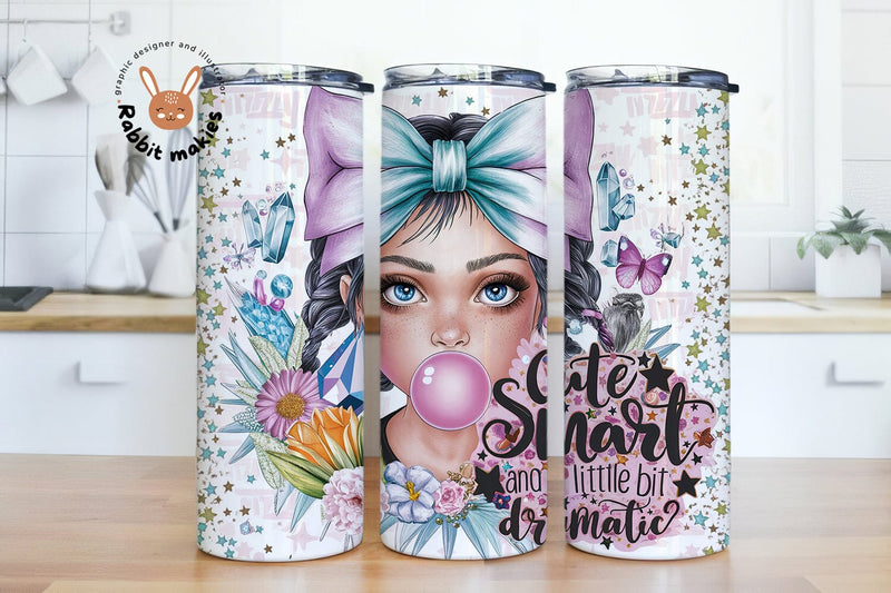 Cute Smart And A Little Bit Dramatic 20 Oz Skinny Tumbler, Sassy Wrap Design Sublimation Rabbitmakies 