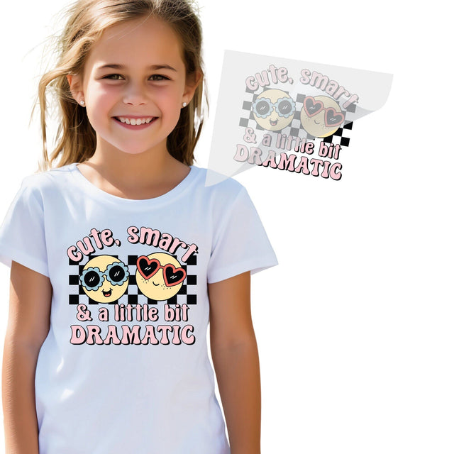 Cute Smart And A Little Bit Dramatic DTF Transfer Physical So Fontsy T-Shirt Iron-On Transfer Shop
