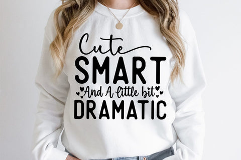 Cute smart and a little bit dramatic SVG Design SVG Designangry 