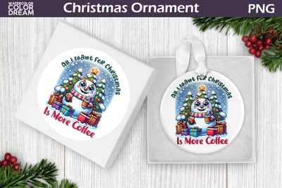 Cute Snowman Christmas Ornament | Snowman Quote Christmas Ornament Sublimation WatercolorColorDream 