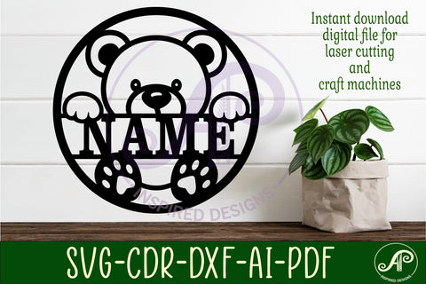 Cute Teddy bear name sign design for laser cutting SVG APInspireddesigns 