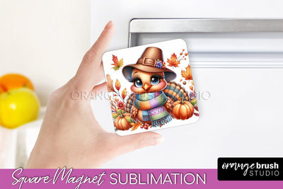 Cute Turkey Magnet Sublimation - Thanksgiving Magnet PNG Sublimation OrangeBrushStudio 