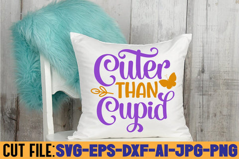 Cuter Than Cupid SVG DESIGN SVG Rafiqul20606 