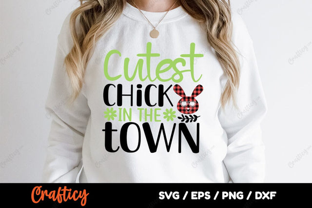 Cutest chick in the town SVG Design SVG Designangry 