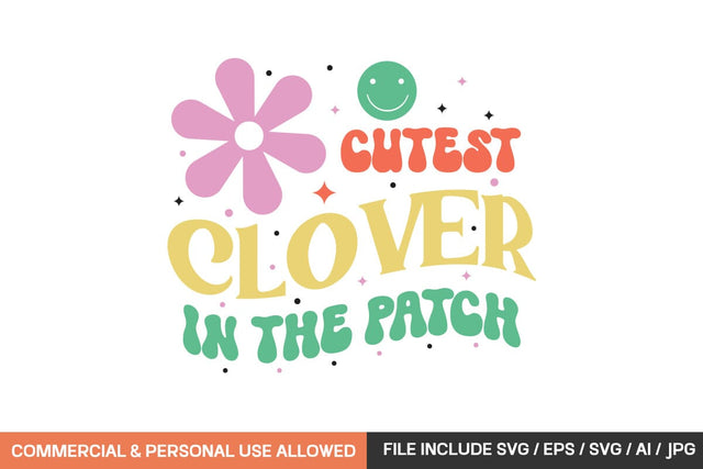 Cutest Clover In The Patch Retro design SVG designmaster24 