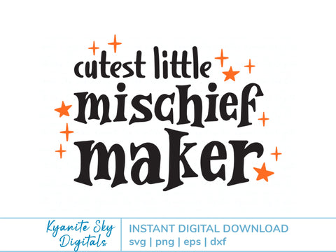 Cutest Little Mischief Maker SVG kids halloween quote SVG Kyanite Sky Digitals 