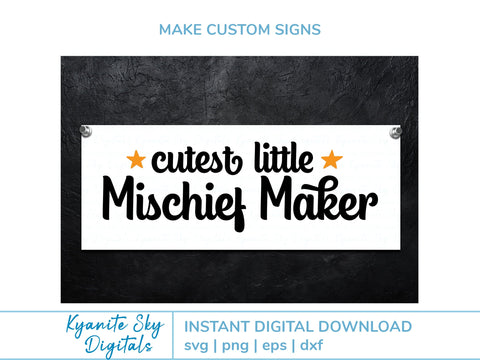 Cutest Little Mischief Maker SVG kids phrase SVG Kyanite Sky Digitals 