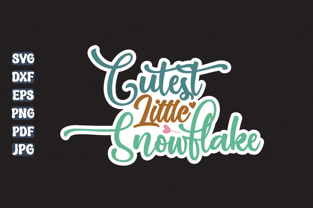 Cutest Little Snowflake SVG orpitasn 