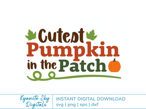 Cutest Pumpkin in the Patch SVG fall quote for kids SVG Kyanite Sky Digitals 