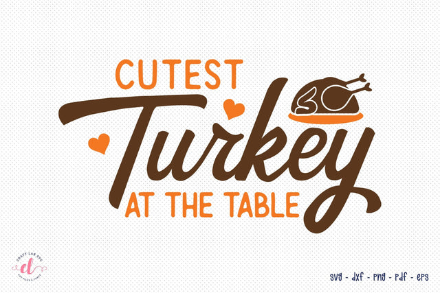 Cutest Turkey at the Table SVG Cut File SVG CraftLabSVG 