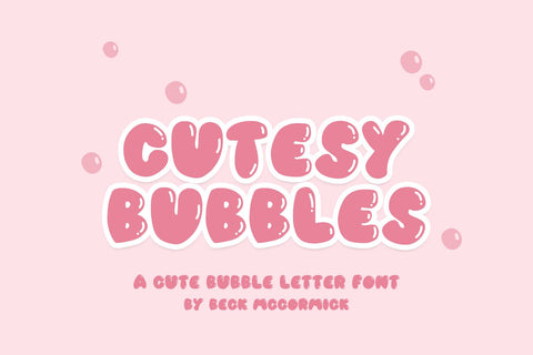 Cutesy Bubbles Sans Font Beck McCormick 