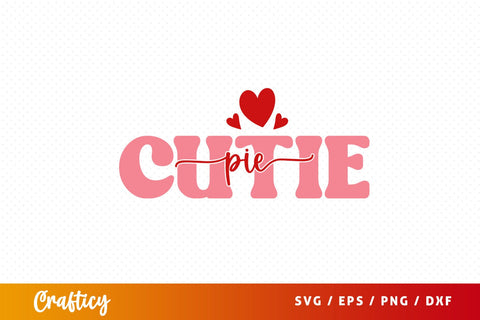 Cutie Pie SVG Design SVG Designangry 